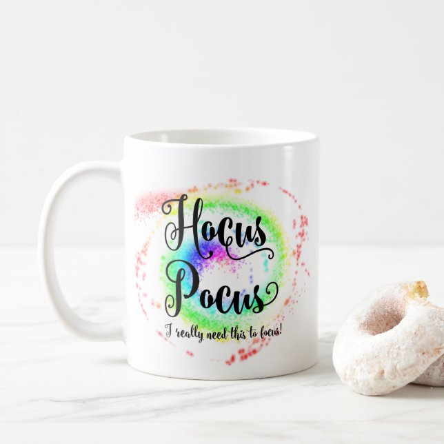 Mug Hocus Pocus J'ai vraiment besoin de ceci pour foca (Avec donut)