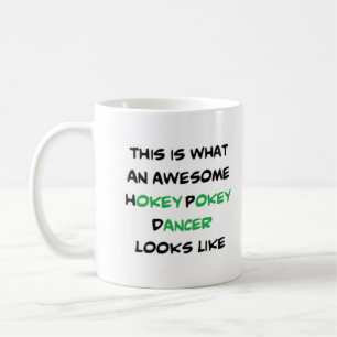 Mug hokey pokey dancer, awesome