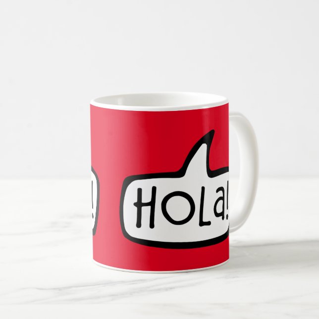 Mug Hola ! Bonjour en espagnol, catalan, Espagne (Devant droit)