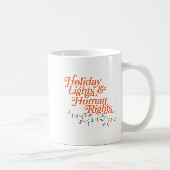 Mug Holiday Lights And Human Rights  (Droite)