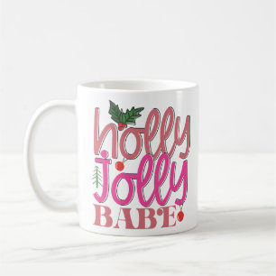 Mug Holly Jolly Babe