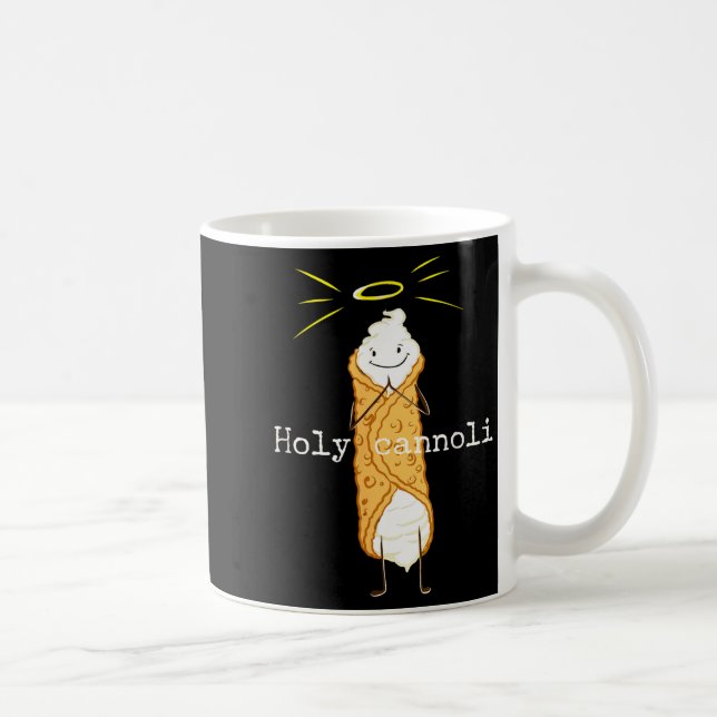 Mug Holy Cannoli Funny Quote Italian American Gift Sic (Droite)