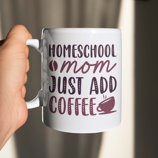 Mug Homeschool Maman Ajouter Juste Du Café (Créateur téléchargé)