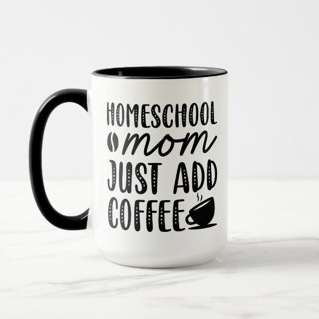 Mug Homeschool Maman Ajouter Juste Du Café (Gauche)