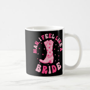 Mug Homme Je Me Sens Comme Une Mariée Filles Nashville