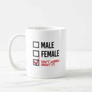 Mug Homme ou Femme ? Ne t'en fais pas