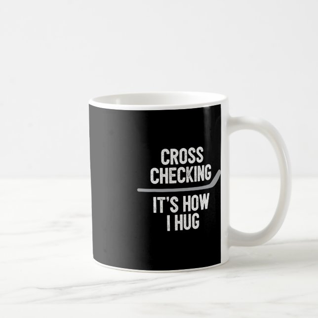 Mug Hommes de hockey Femmes Cross Checking C'est comme (Droite)