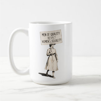 Mug Hommes de qualité respectent l'égalité des femmes