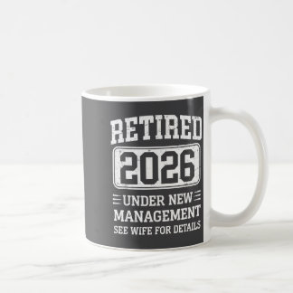 Mug Hommes Retraités 2026 Retraité Sous Nouvelle Direc