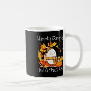 Mug Hompty Dumpty Had A Great Fall Happy Fall Y'all Th