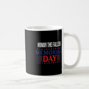 Mug Honorer le patriotique tombé - Jour commémoratif