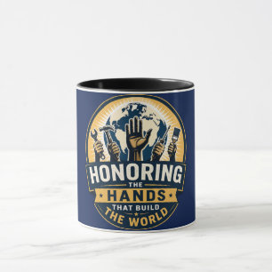 Mug Honorer les mains qui construisent le monde