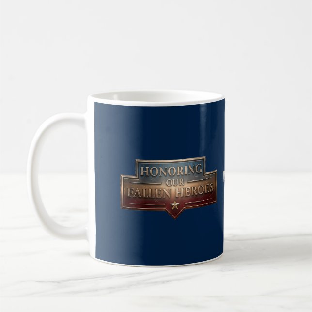 Mug Honoring Our Fallen Heroes / Día de los caídos (Gauche)
