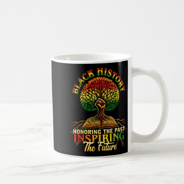 Mug Honoring Past Insring Future Men Women Black Histo (Droite)