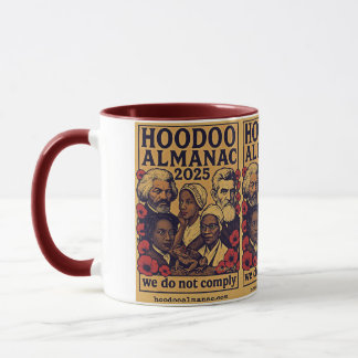 Mug Hoodoo Almanac 2025 nous ne nous conformons pas