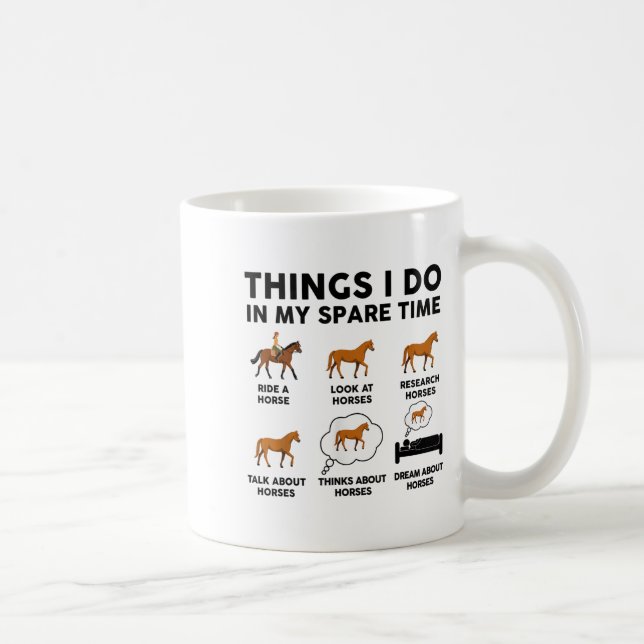 Mug Horse-shirt Women Girl Things I Do In My Spare Tim (Droite)