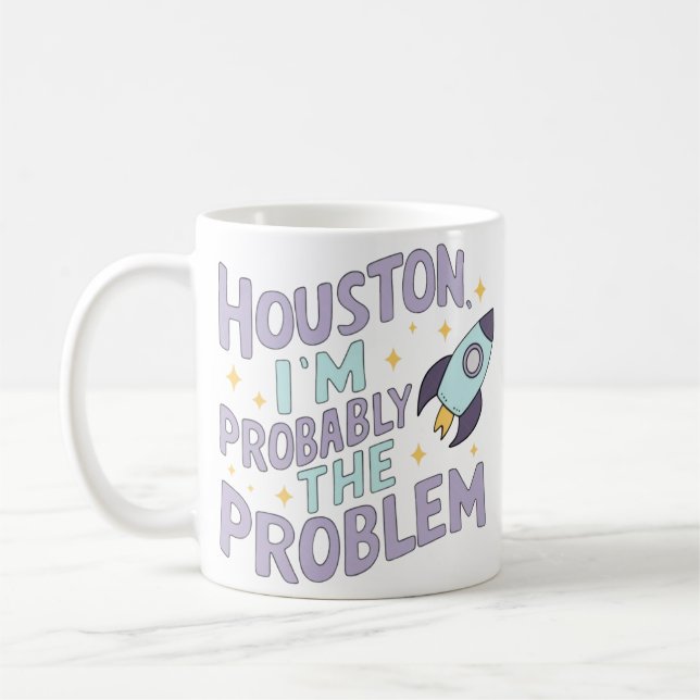 Mug Houston, je suis probablement le problème (Gauche)