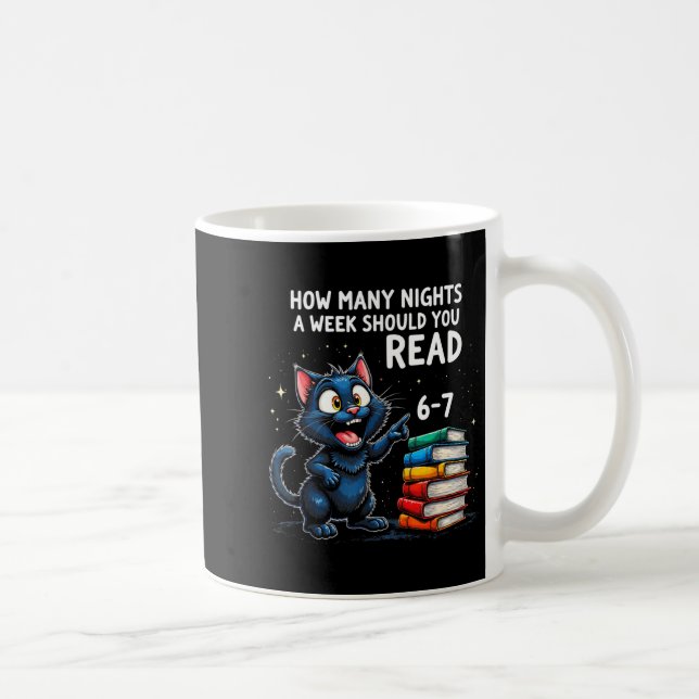 Mug How Many Nights A Week Should You Read_ 6–7 Fun Bl (Droite)