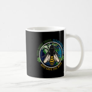 Mug Hug Plus d'arbres Mer Propre Sauvez Les Abeilles J