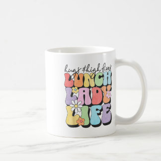 Mug Hugs Amp; High Fives Lunch Lady Vibes School Appre