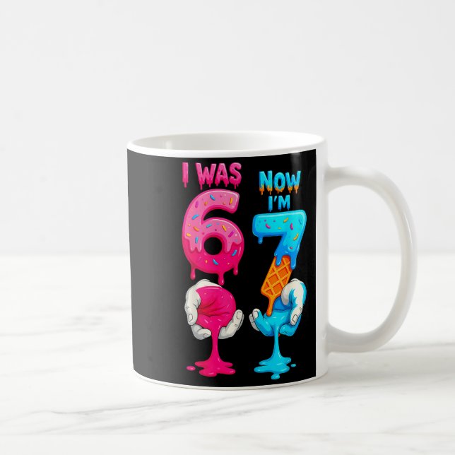 Mug Hugvyn I Was 6 Now I'm 7 Year Old Birthday Six Sev (Droite)