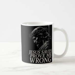 Mug Hugvyn Jésus Sauve, Prouve Moi Faux Foi Chrétienne
