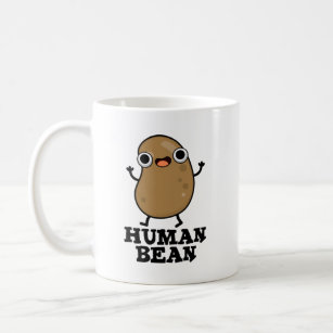 Mug Humain Bean Drôle Humain Être Nourriture Pun
