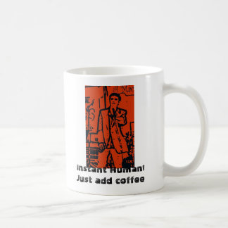 Mug Humain instantané ! Ajoutez juste le café