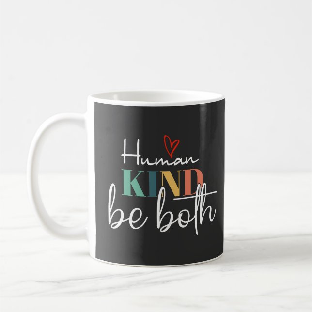 Mug Humankind Be Two Shirt, femmes tendance, soyez gen (Gauche)