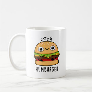Mug Humburger Funny Humming Burger Pun