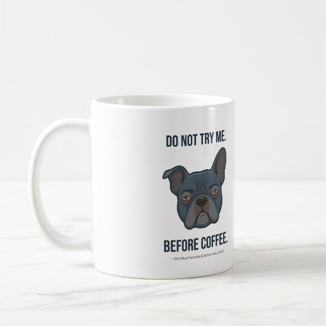 Mug Humeur de Frenchie Bleu Avant le Café (Gauche)