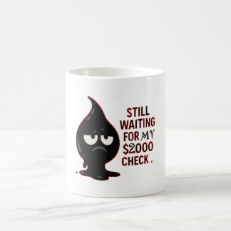 Mug Humeur du matin : Café d'abord, salaire plus tard