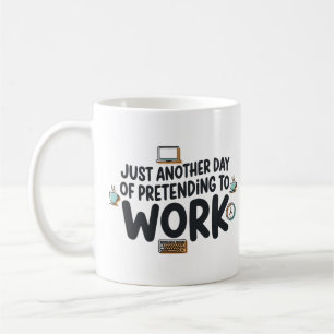 Mug Humour de bureau drôle qui fait semblant de travai