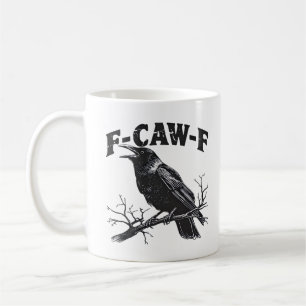 Mug Humour de corbeau gothique F-Caw-F drôle essentiel