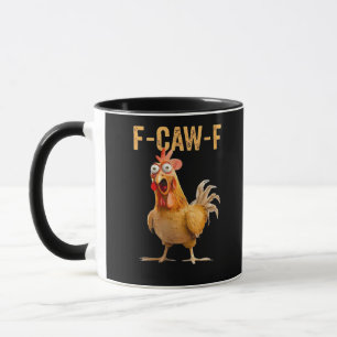 Mug Humour de poulet drôle F-Caw-F