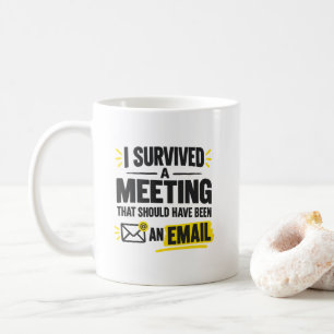 Mug Humour de Travailleur de Bureau J'ai Survécu à une