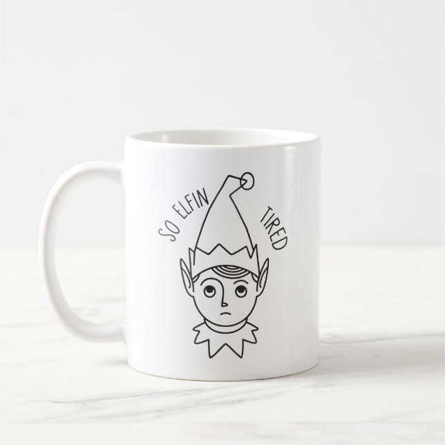Mug Humour de vacances - So Elfin Tired (Gauche)