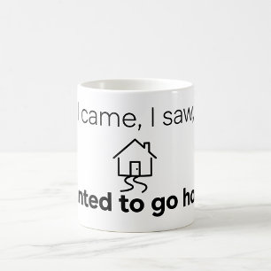 Mug Humour d'introverti Je suis venu, j'ai vu, j'ai vo