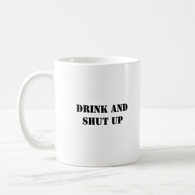 Mug Humour Drôle Simple Boire Et Fermer (Gauche)