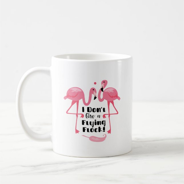 Mug Humour Flamant rose amusant - Je ne donne pas un v (Gauche)
