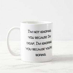 Mug Humour sourd, malentendant, plaisir de surdité, bl