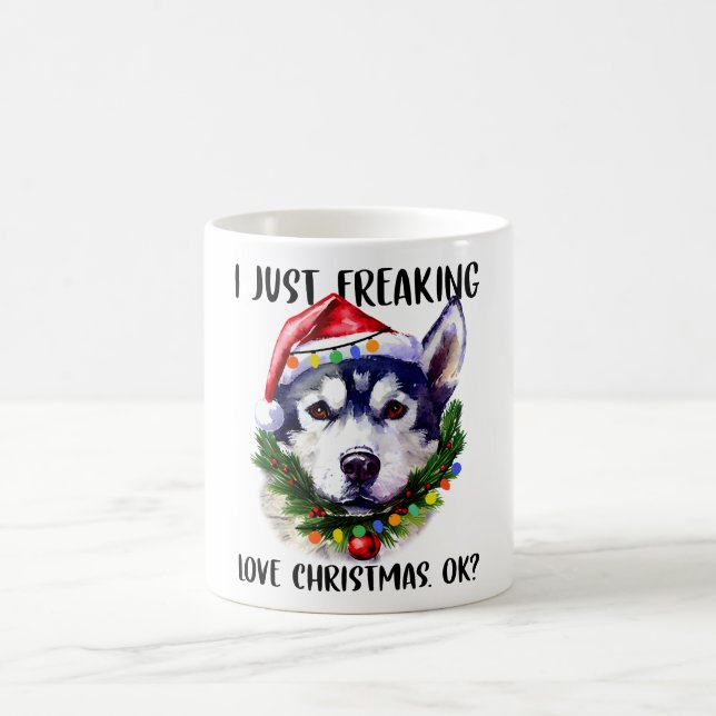 Mug Husky I Just Freaking Love Noël Ok Noël (Centre)