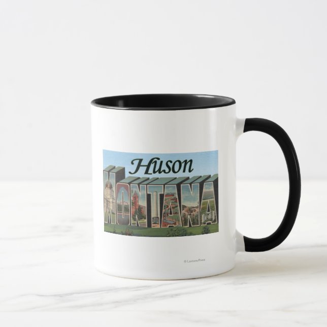 Mug Huson, MontanaGrandes lettres ScènesHuson, MT (Droite)