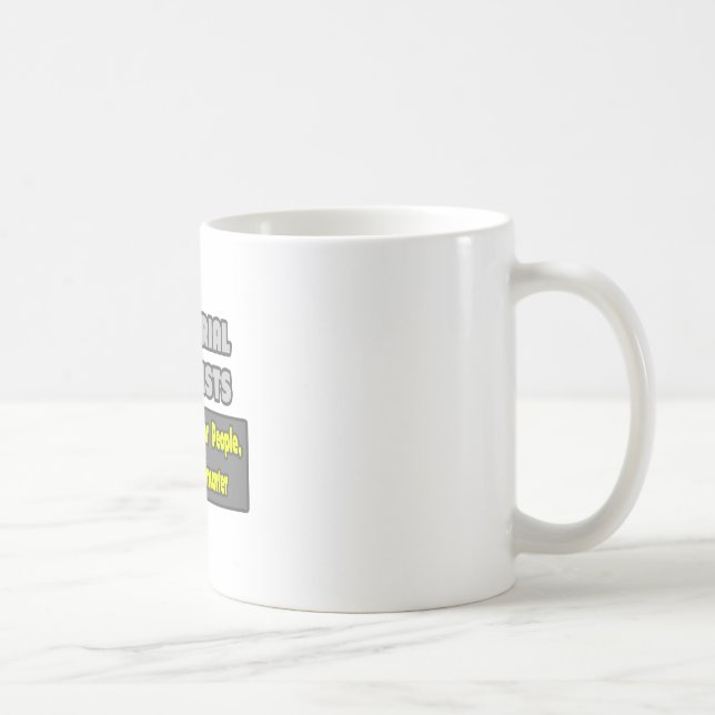 Mug Hygiénistes industriels .. Plus intelligent (Droite)