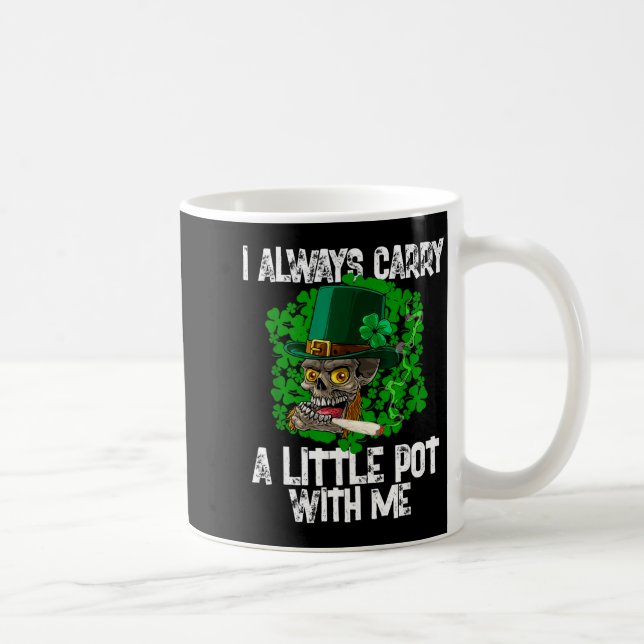 Mug I Always Carry A Little T With Me Irish St. Patric (Droite)