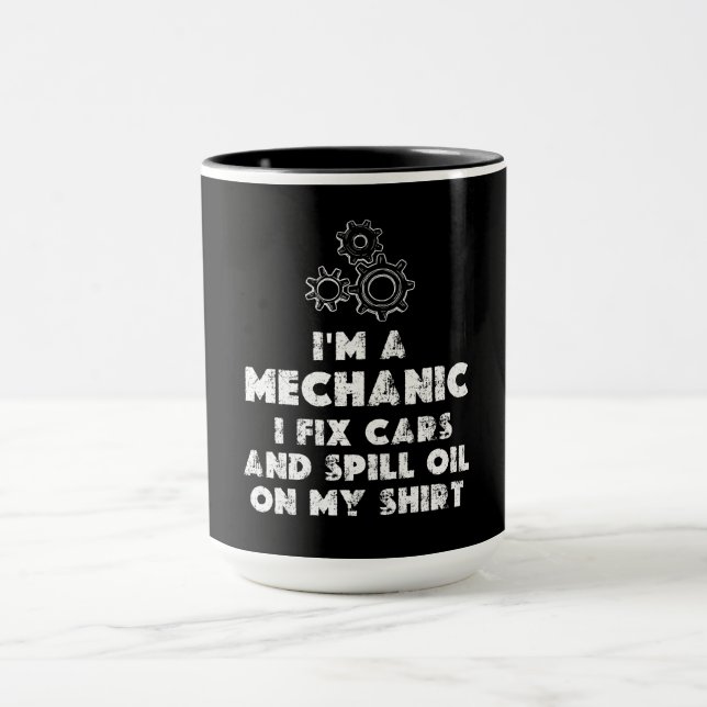 Mug I Am A Mechanic Drôle citations (Centre)