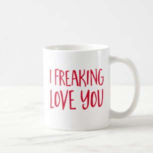 Mug I amour Freaking vous