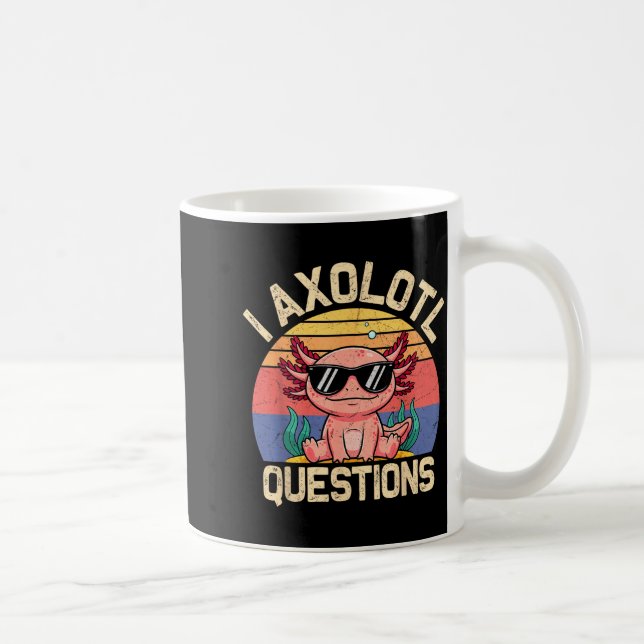 Mug I Axolotl Questions Shirt Adults Youth Kids Retro  (Droite)