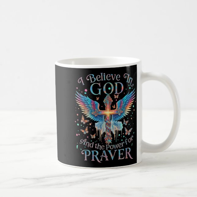 Mug I Believe In God And The Wer Of Prayer Butterfly C (Droite)