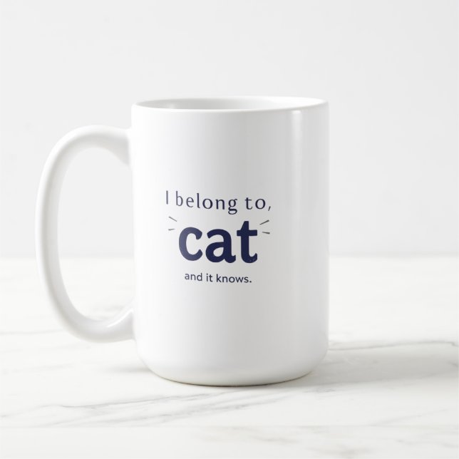 Mug I Belong to Cat (Gauche)
